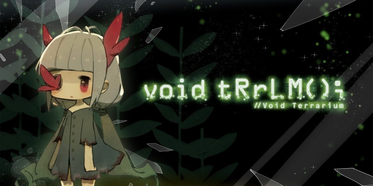void tRrLM(); //Void Terrarium – recenze