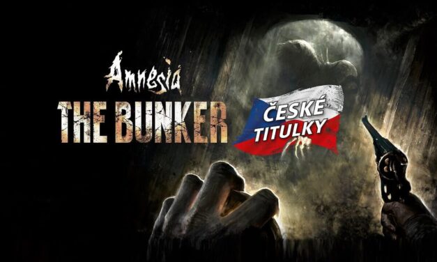 Přeložili jsme skvělou hororovkou Amnesia: The Bunker