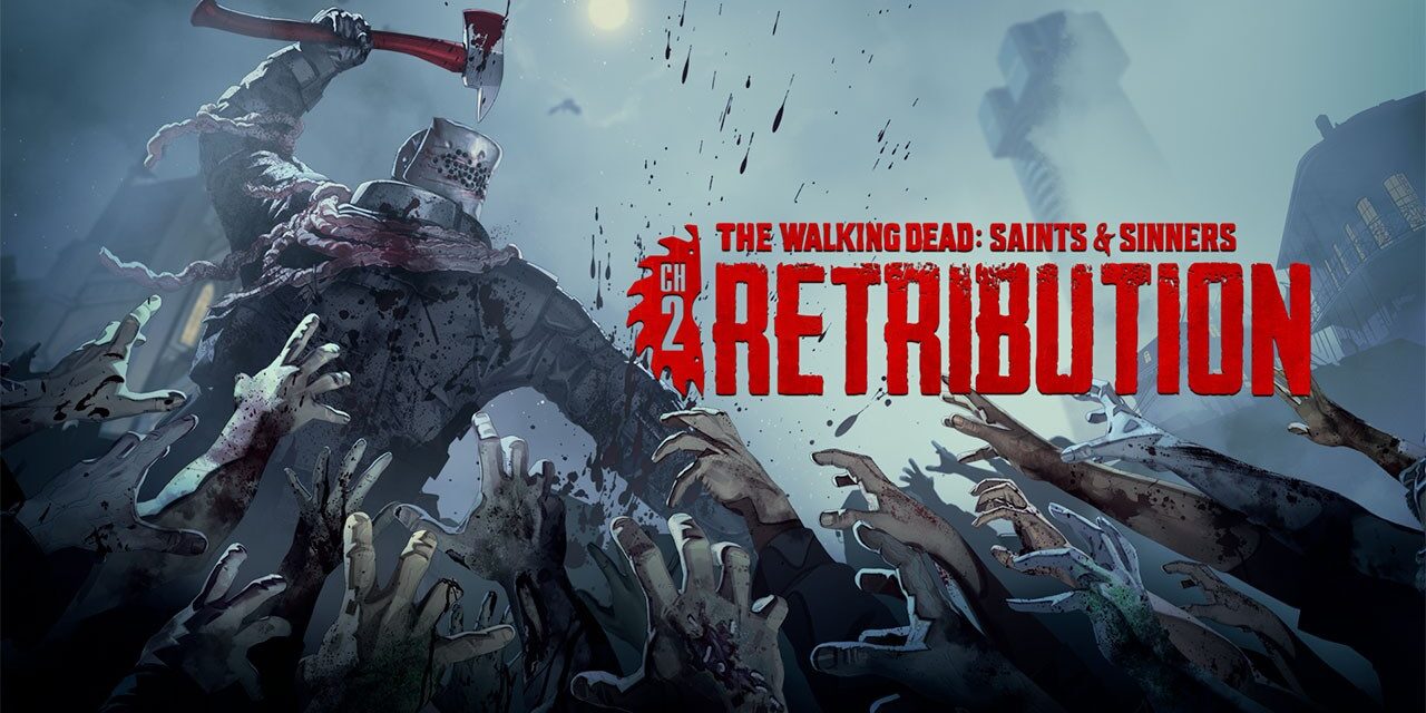 The Walking Dead: Saints & Sinners – Chapter 2: Retribution VR – recenze
